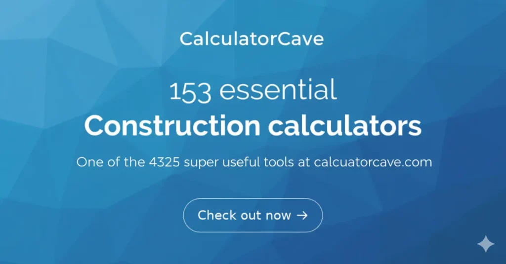 Construction Calculators 1 Construction Calculators